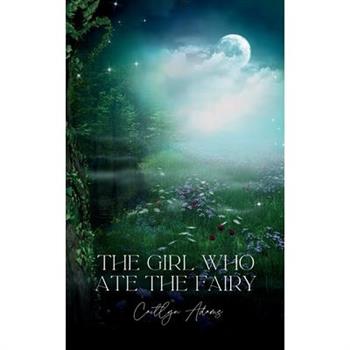 The Girl Who Ate the Fairy