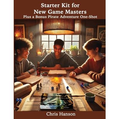 Starter Kit for New Game Masters Starter Kit for New Game Masters