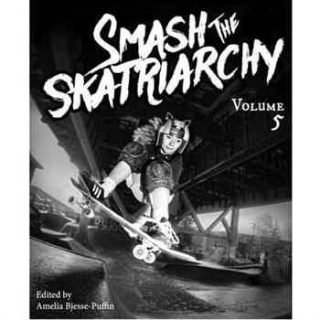 Smash the Skatriarchy #5