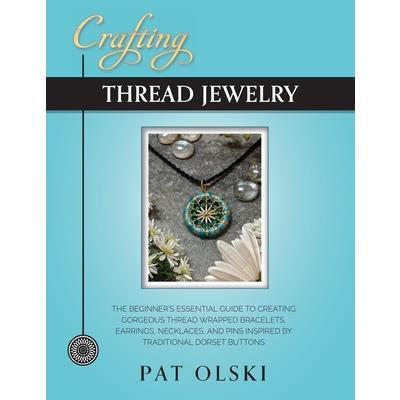 Crafting Thread Jewelry
