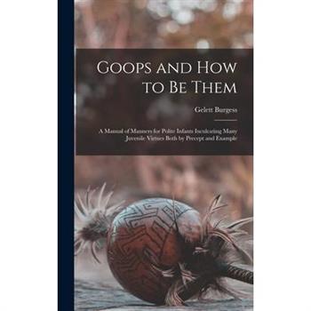 Goops and how to be Them