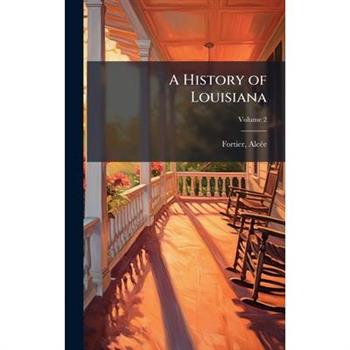 A History of Louisiana