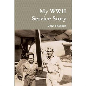 My WWII Service Story