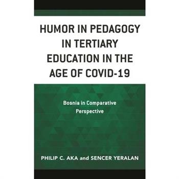 Humor in Pedagogy in Tertiary Education in the Age of Covid-19