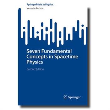 Seven Fundamental Concepts in Spacetime Physics