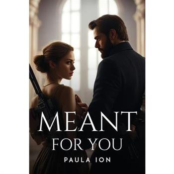 Meant For You