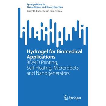 Hydrogel for Biomedical Applications