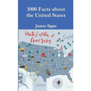 1000 Facts about the United States