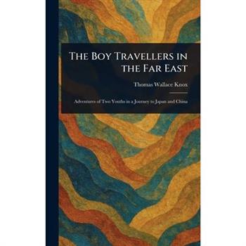 The Boy Travellers in the Far East