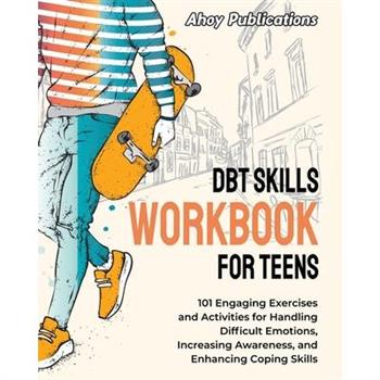 DBT Skills Workbook for Teens
