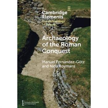Archaeology of the Roman Conquest