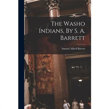 The Washo Indians, By S. A. Barrett