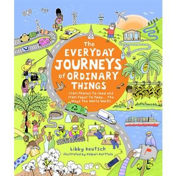 The Everyday Journeys of Ordinary Things