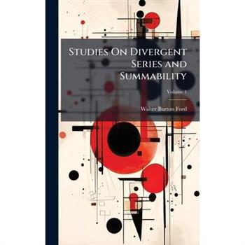 Studies On Divergent Series and Summability