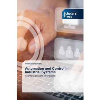 Automation and Control in Industrial Systems