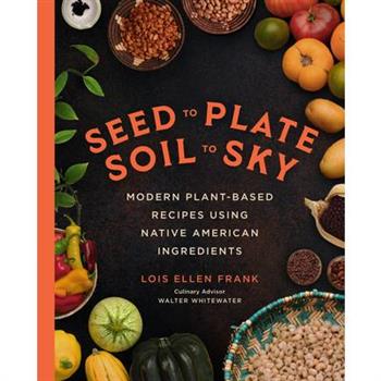 Seed to Plate, Soil to Sky