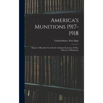 America's Munitions 1917-1918