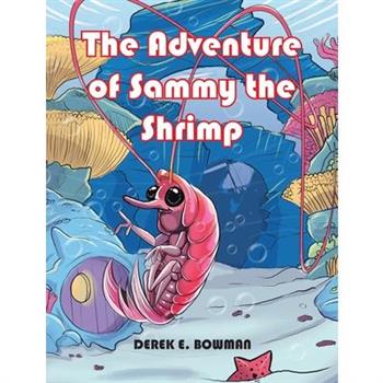 The Adventure of Sammy the Shrimp