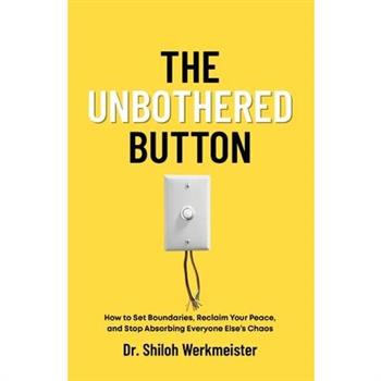 The Unbothered Button