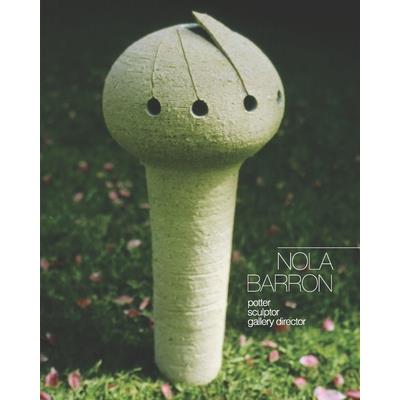 Nola Barron, potter, sculptor, gallery director