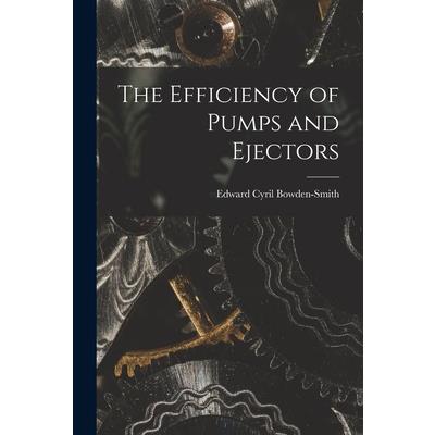 The Efficiency of Pumps and Ejectors