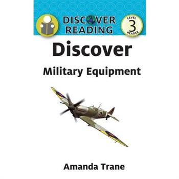 Discover Military Equipment