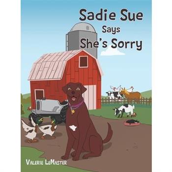 Sadie Sue Says She’s Sorry