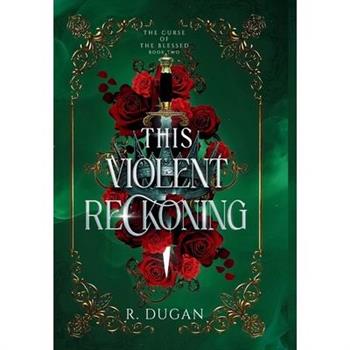 This Violent Reckoning