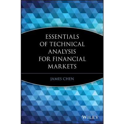 Essentials of Technical Analysis for Financial Markets