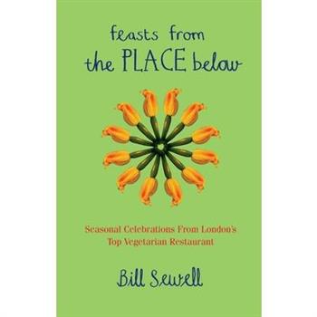 Feasts from the Place Below