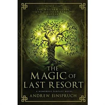 The Magic of Last Resort