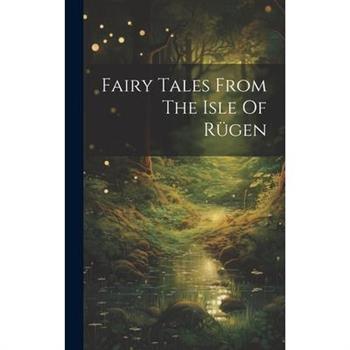 Fairy Tales From The Isle Of R羹gen