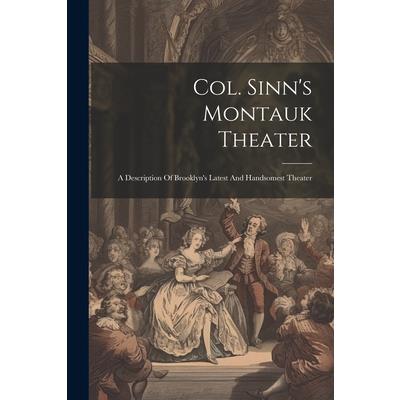 Col. Sinn's Montauk Theater