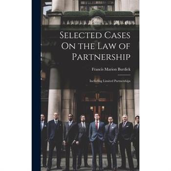 Selected Cases On the Law of Partnership