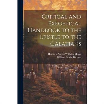 Critical and Exegetical Handbook to the Epistle to the Galatians