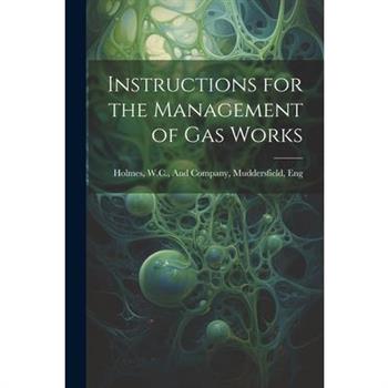 Instructions for the Management of Gas Works