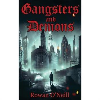 Gangsters and Demons