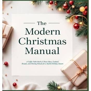 The Modern Christmas Manual