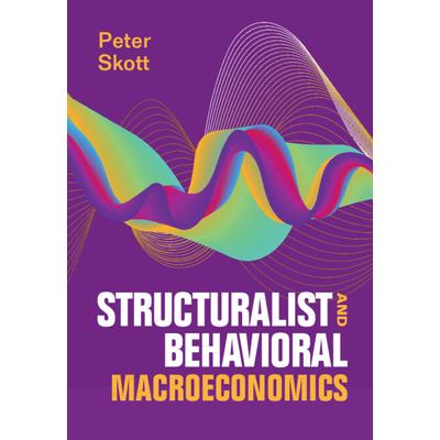 Structuralist and Behavioral Macroeconomics