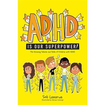 ADHD Is Our Superpower