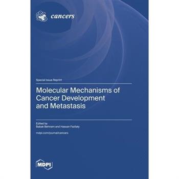 Molecular Mechanisms of Cancer Development and Metastasis