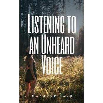 Listening to an unheard voice