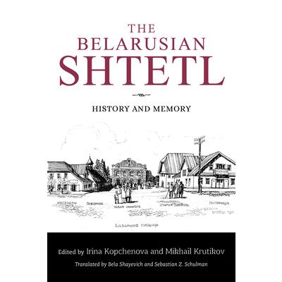 The Belarusian Shtetl