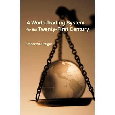 A World Trading System for the Twenty-First Century