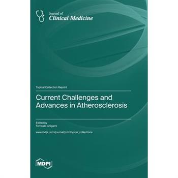 Current Challenges and Advances in Atherosclerosis