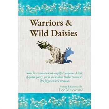 Warriors & Wild Daisies