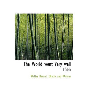 The World Went Very Well Then