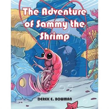 The Adventure of Sammy the Shrimp