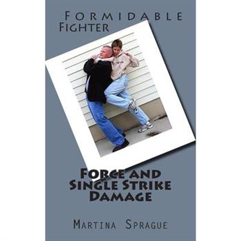 Force and Single Strike Damage