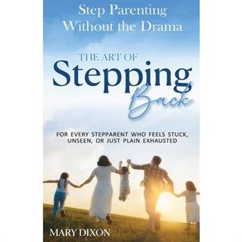 Step-Parenting without the Drama